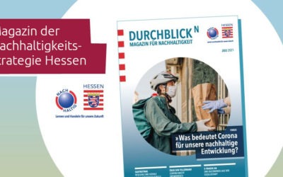 Nachhaltigkeit in Hessen: Magazin „Durchblick N“ der Nachhaltigkeitsstrategie Hessen erschienen